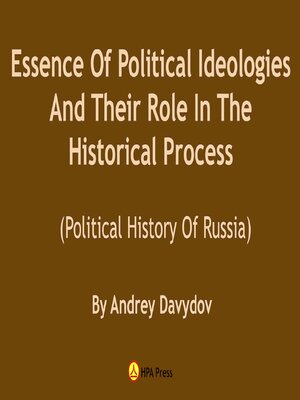 cover image of Essence of Political Ideologies and Their Role In the Historical Process
